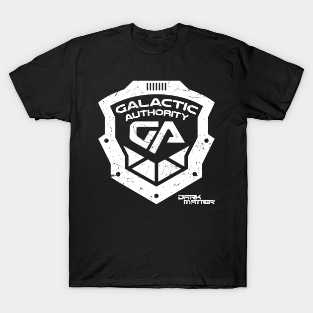 Dark Matter - Galactic Authority Shield T-Shirt by BadCatDesigns